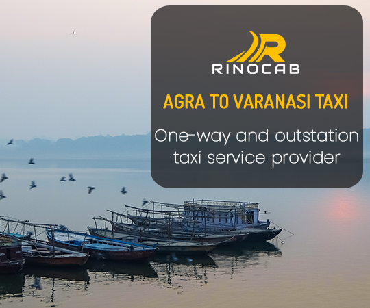 Agra To Varanasi Taxi