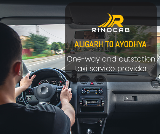 Aligarh to Ayodhya Taxi hire