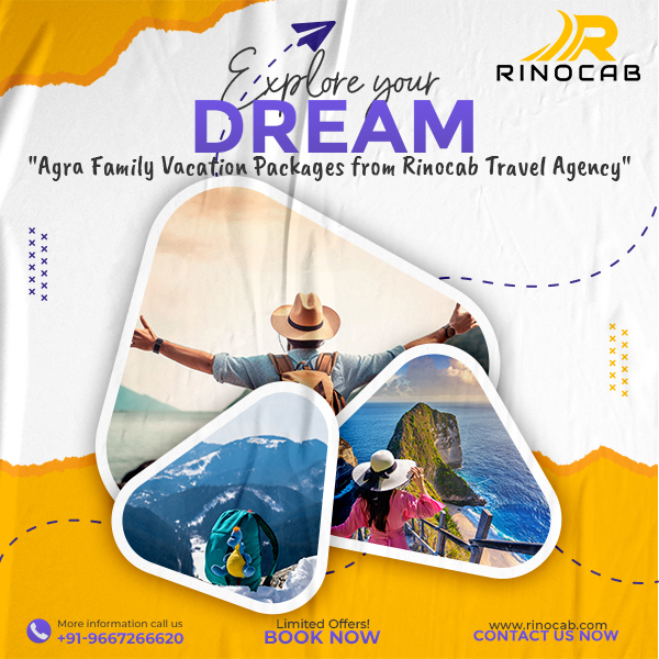 Agra Family Vacation Packages from Rinocab Travel Agency