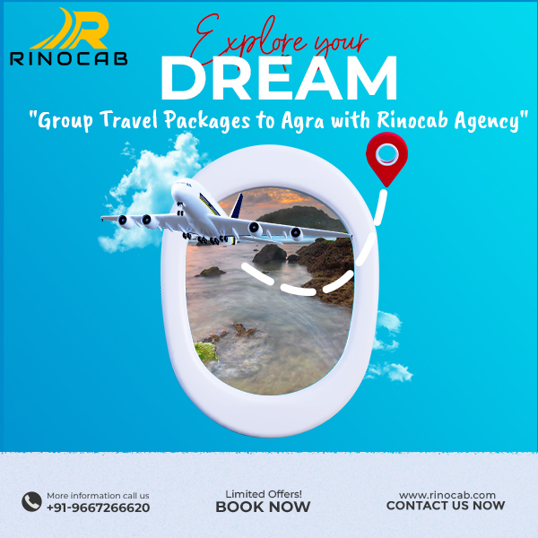 Group Travel Packages to Agra with Rinocab Agency