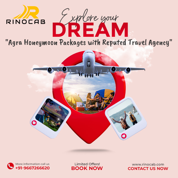 Agra Honeymoon Packages with Reputed Travel Agency