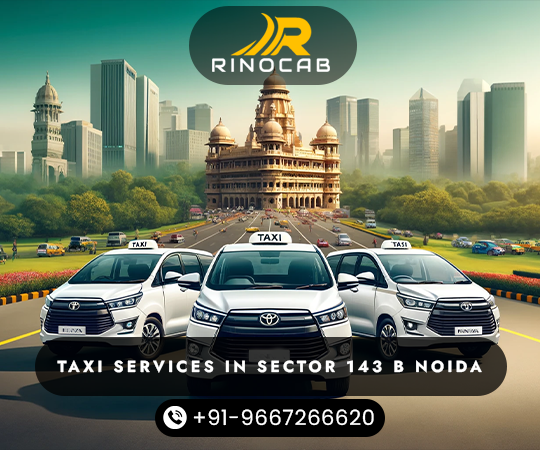 Taxi-Services-in-Sector-143-B-Noida