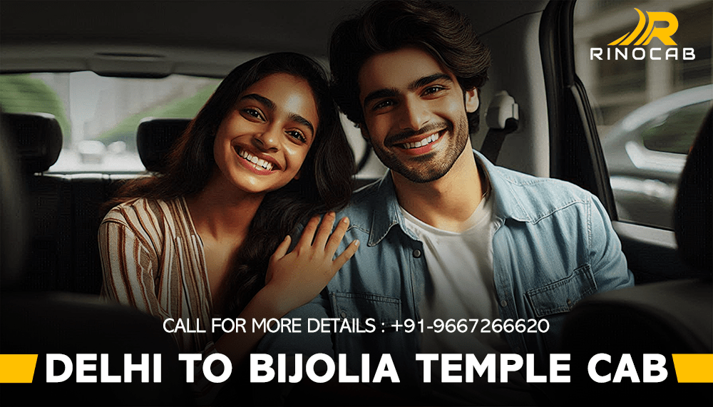 Delhi To Bijolia Temple Car Rental