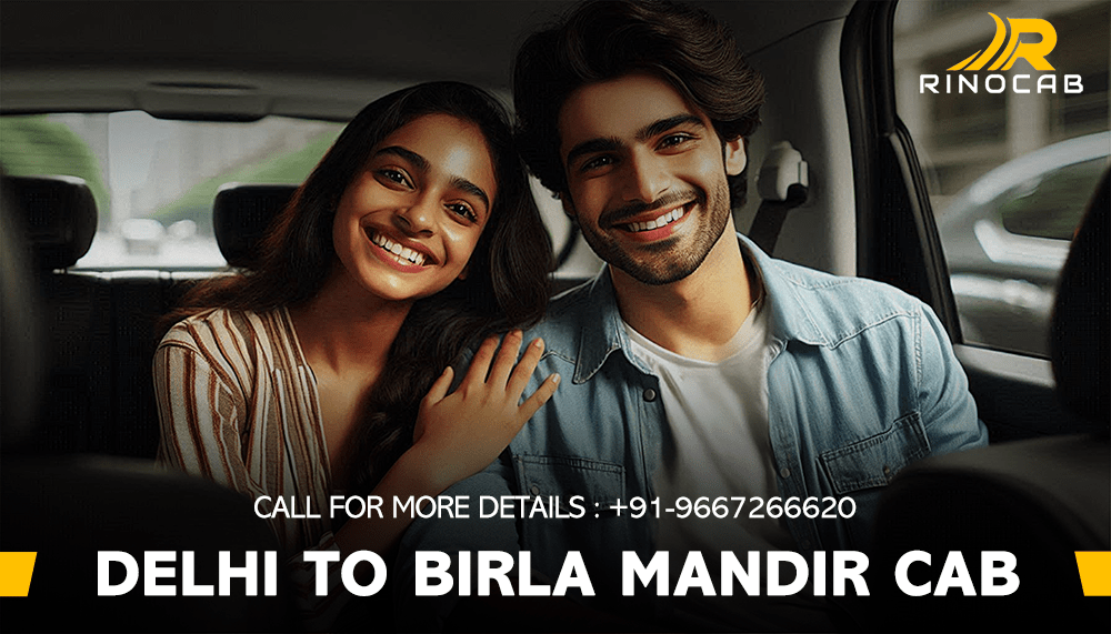 Delhi To Birla Mandir Car Rental