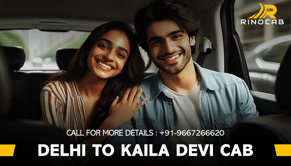 Delhi To Kaila Devi Temple Car Rental