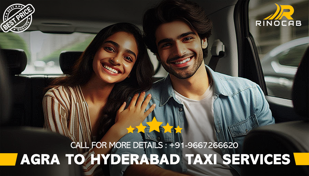 Hire Agra To Hyderabad Taxi Services