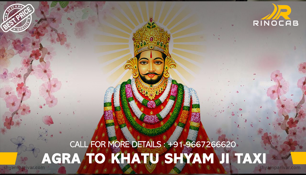 Hire Agra To Khatu Shyam Ji Taxi Services