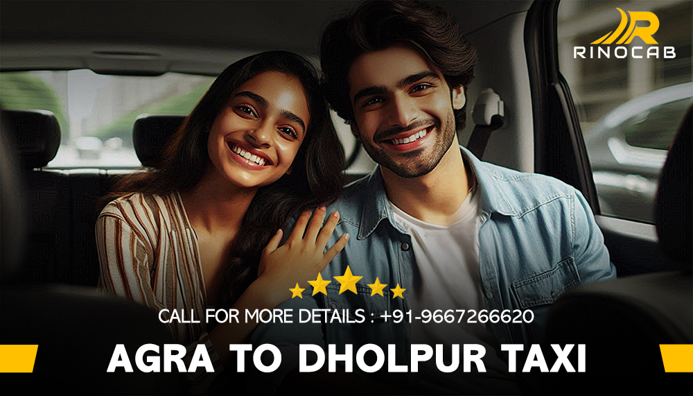 Book Agra to Dholpur One Way Cab